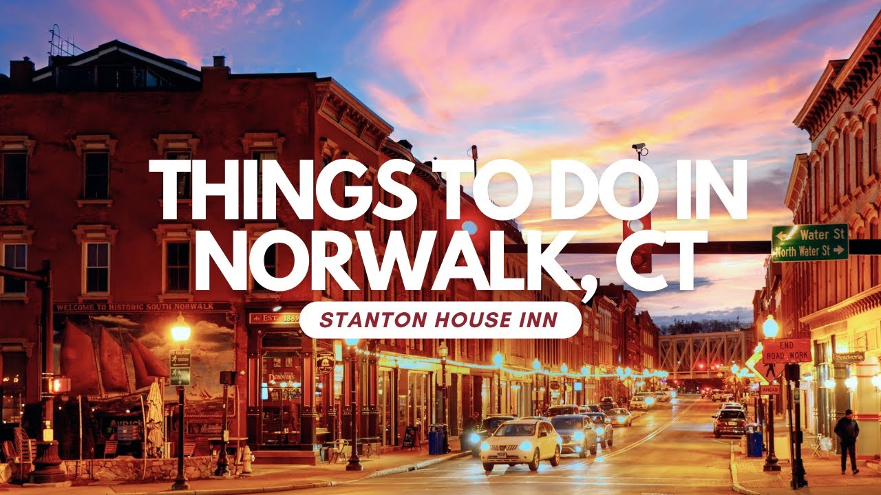 Things To Do In Norwalk, CT: Top 15 Most Unique Spots