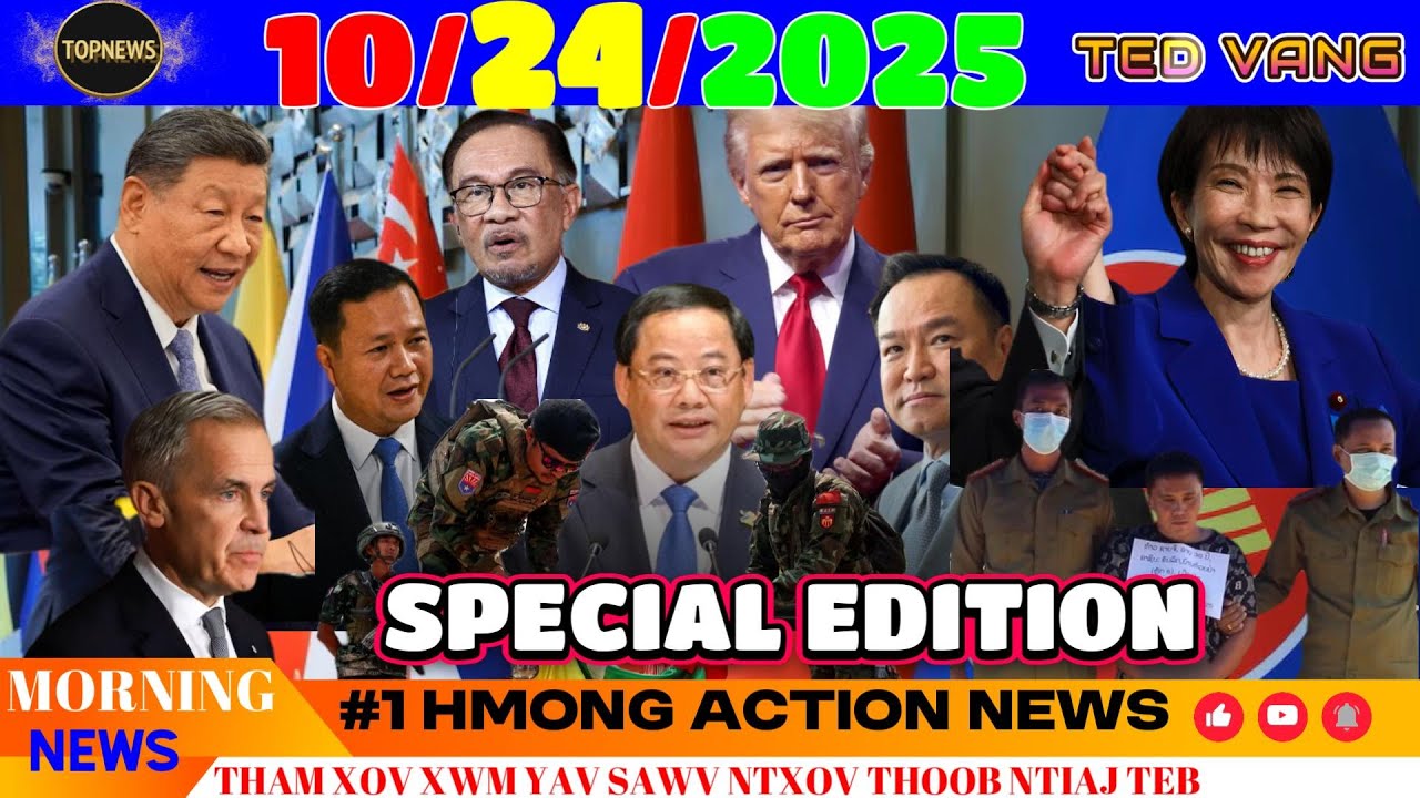10/24/2025 SPECIAL EDITION🚫ASEAN TRUMP MUS ASIA, CHINA, THAILAND, MYANMAR, LAOS, VIET, CCAMBODIA