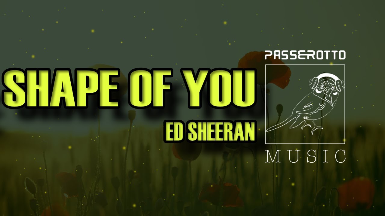Shape Of You [Ed Sheeran] | Sped Up ‘n’ Reverb