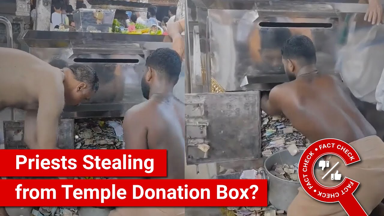 FACT CHECK: Viral Video Shows Priests Stealing Money from Temple Donation Box?