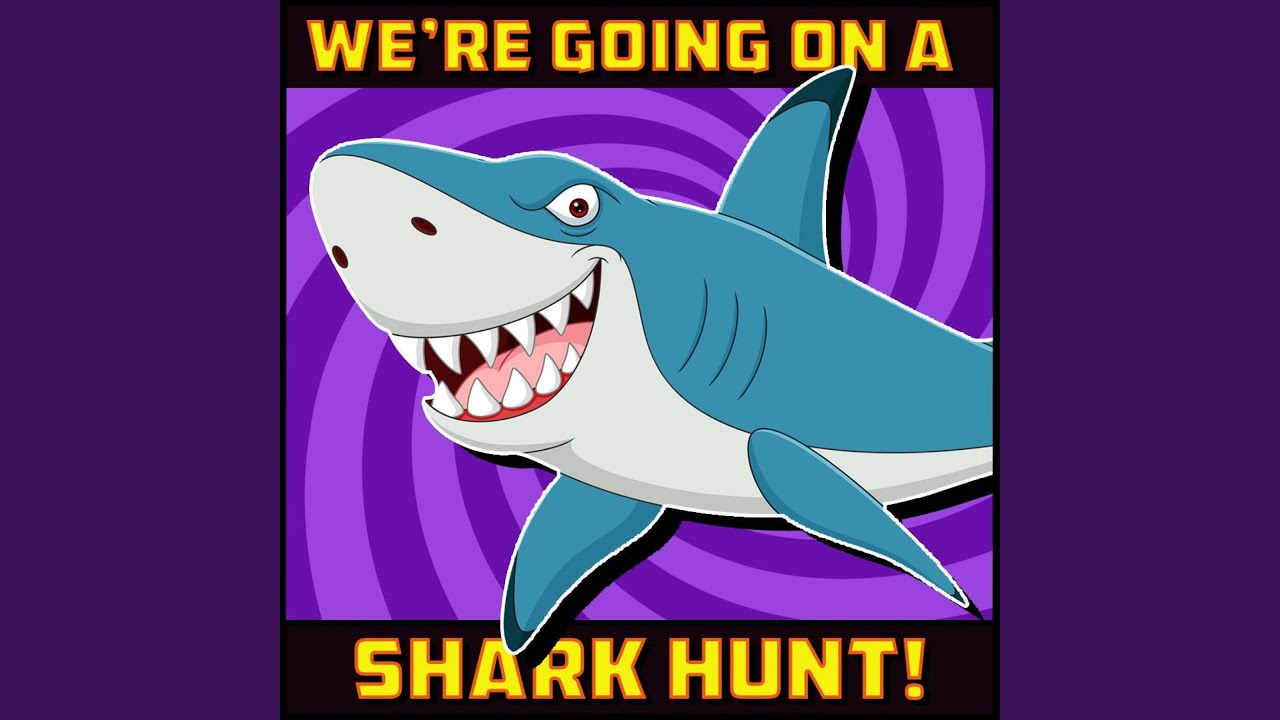We're Going on a Shark Hunt