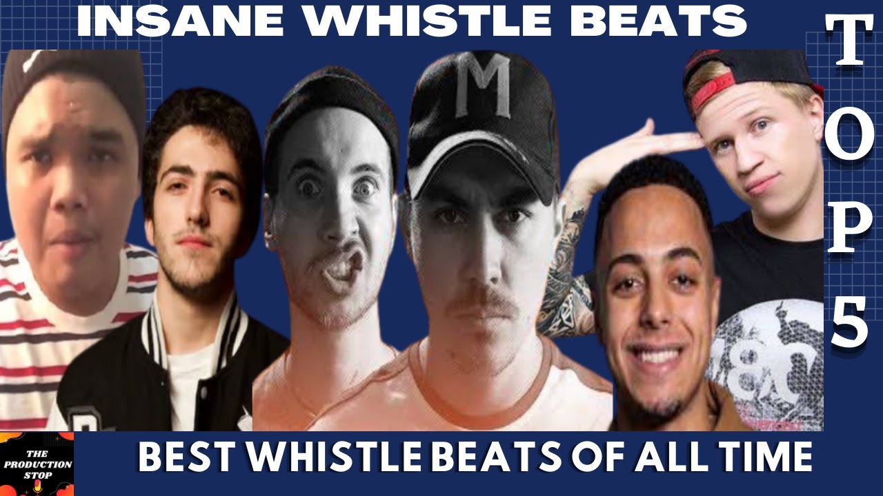 Best Whistle Beatbox Drops Of All Time ( Top 5 ) / Uniteam, Dkoy, Graycloud...)/ The Production STop