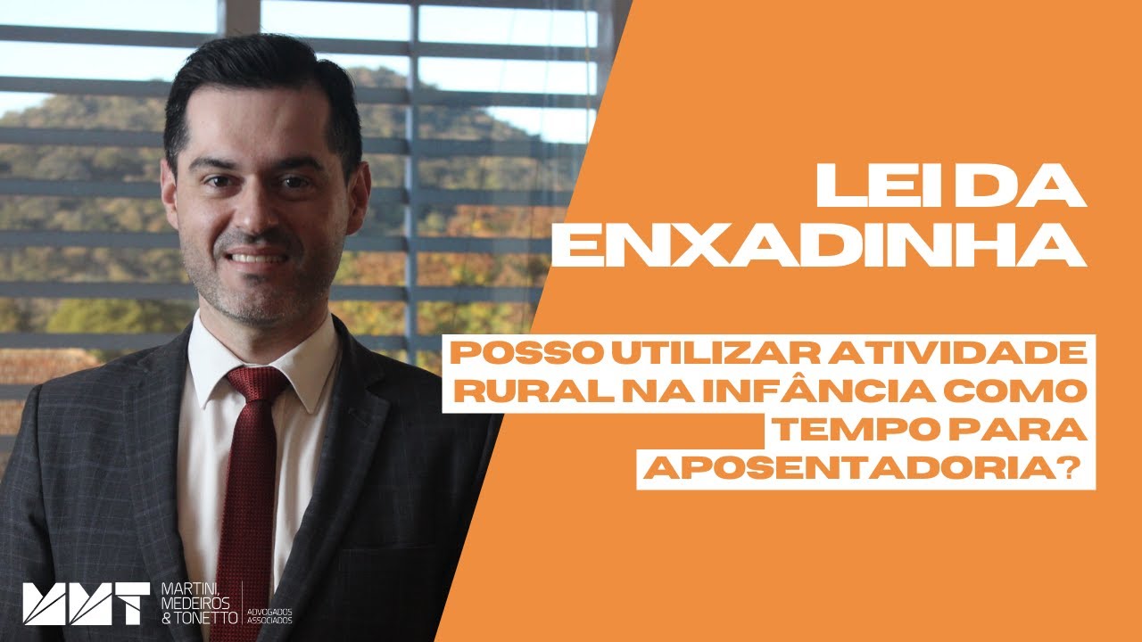 Como utilizar trabalho rural na inf&acirc;ncia para se aposentar - LEI DA ENXADINHA 🌱🚜