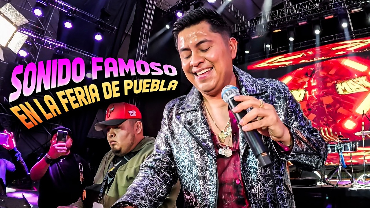 SONIDO FAMOSO en La Feria De Puebla