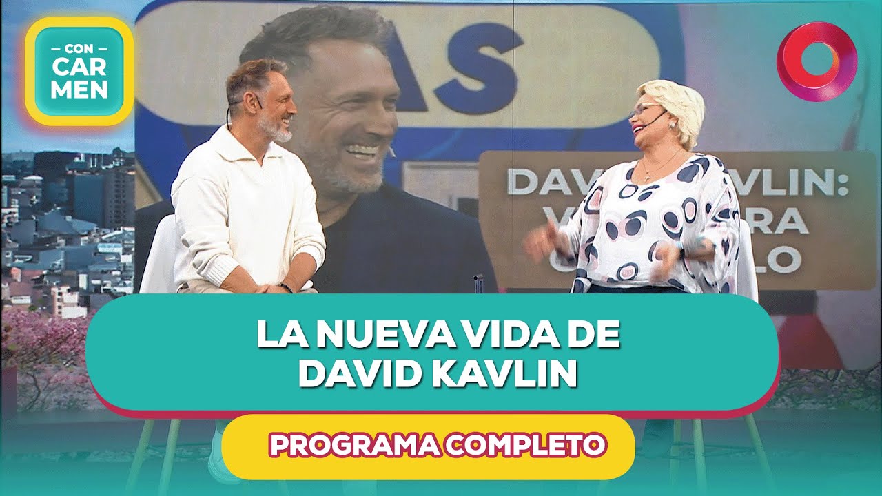 La nueva vida de David Kavlin | #ConCarmen Completo  - 20/01 - El Nueve