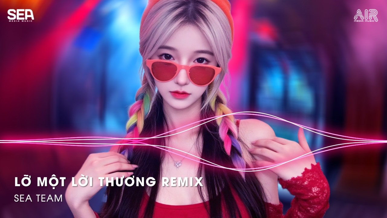 Xin Gửi Đến Người Tôi Thương Thầm Thương Thầm Nhớ Remix - Lỡ Một Lời Thương Remix (Bản Hot TikTok)