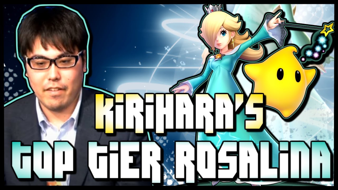KIRIHARA'S TOP TIER ROSALINA