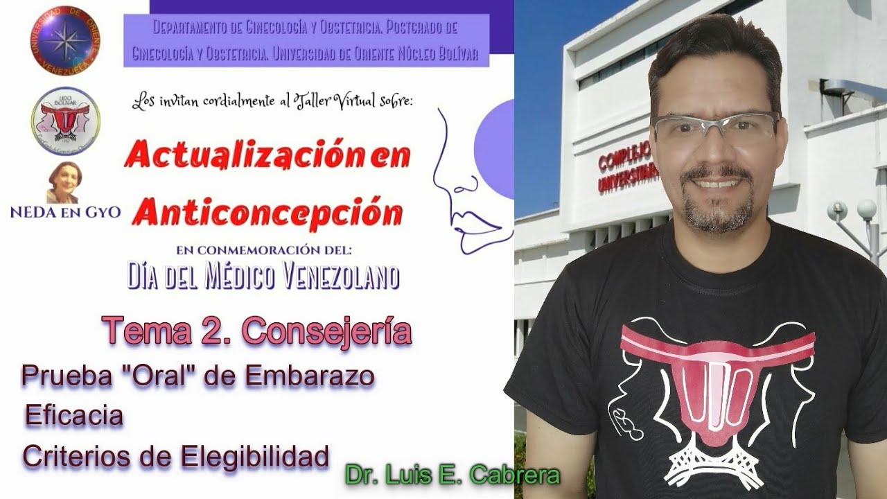 Taller: Actualización en Anticoncepción. Consejería: Eficacia. Elegibilidad. Prueba oral de embarazo