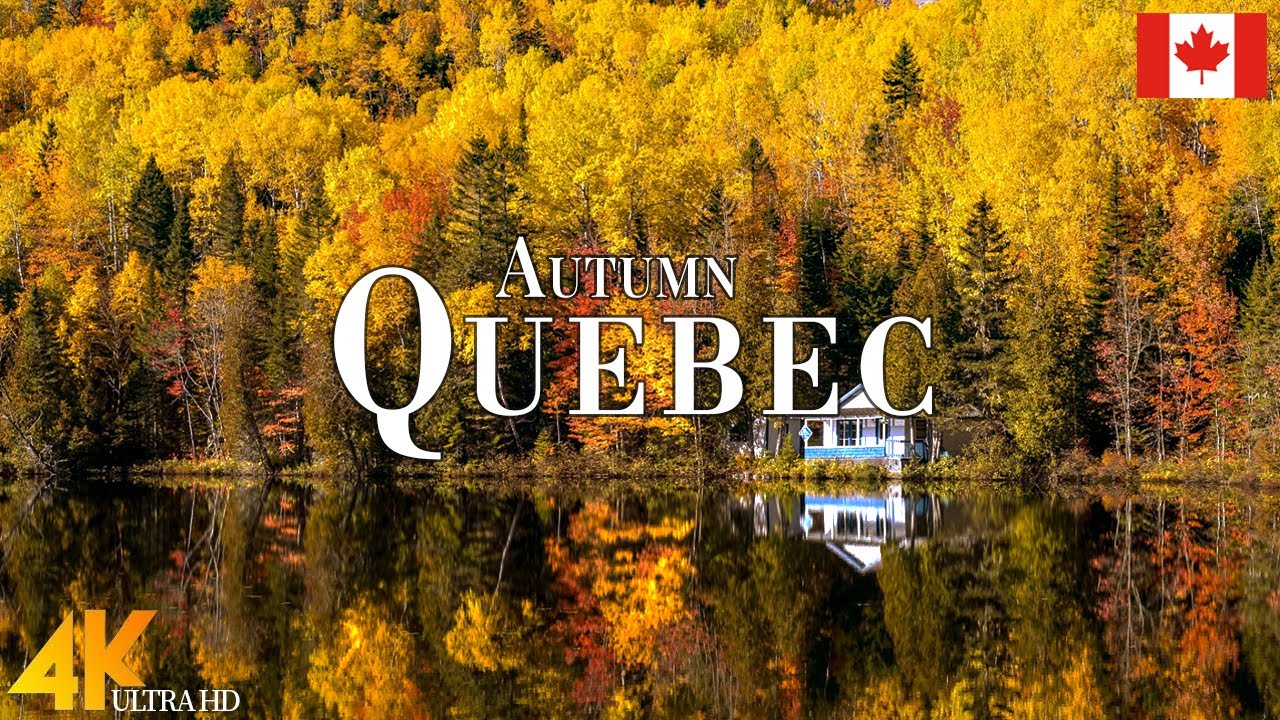 Autumn Quebec 4K Ultra HD &bull; Stunning Footage Quebec, Scenic Relaxation Film with Calming Music.