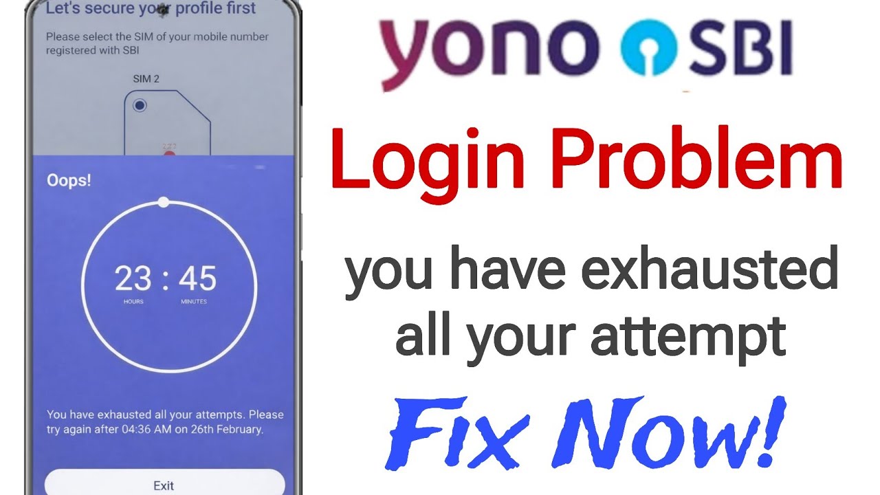 yono sbi login problem oops! you have exhausted all your attempts. Please try again later fixed✅