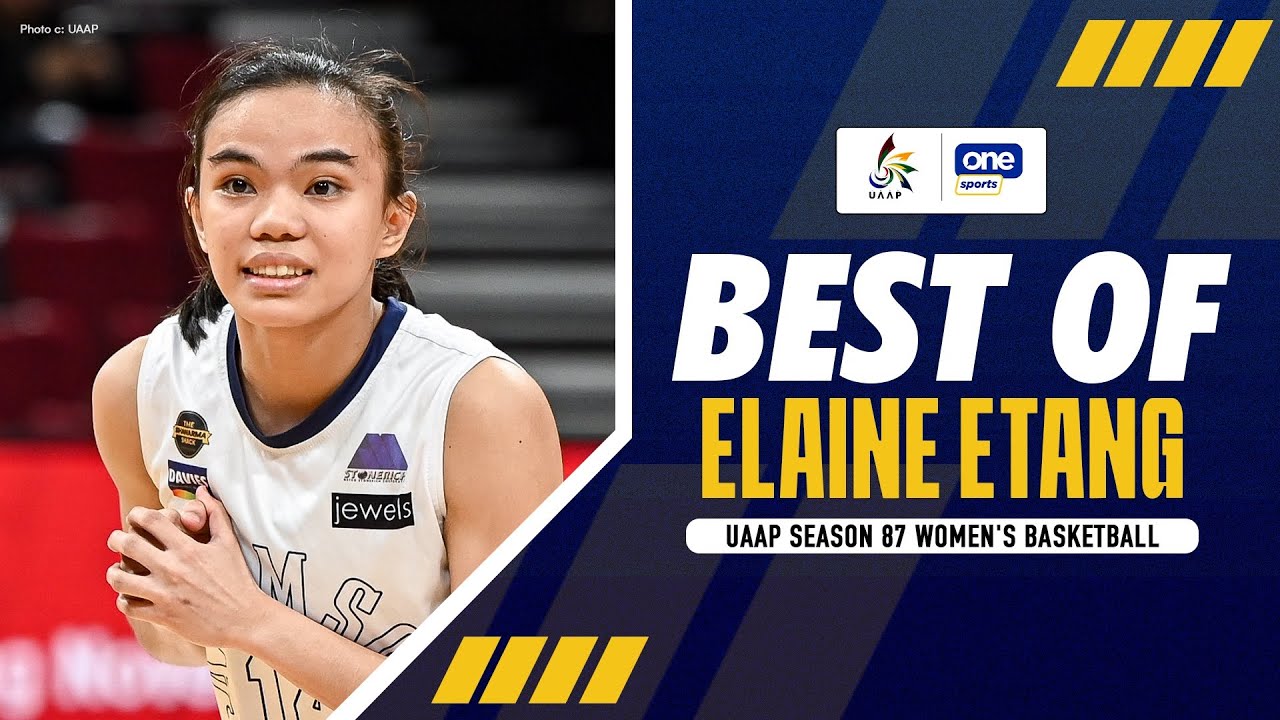 BEST OF ELAINE ETANG | UAAP SEASON 87 WOMEN'S BASKETBALL