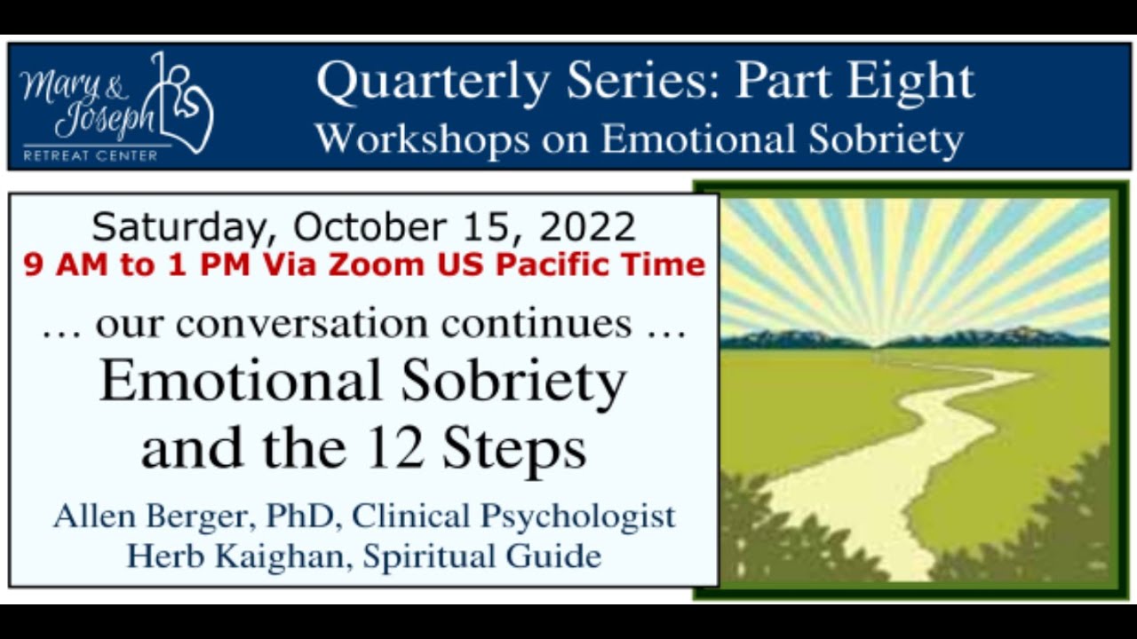 Emotional Sobriety - and the 12 Steps (Part 8)