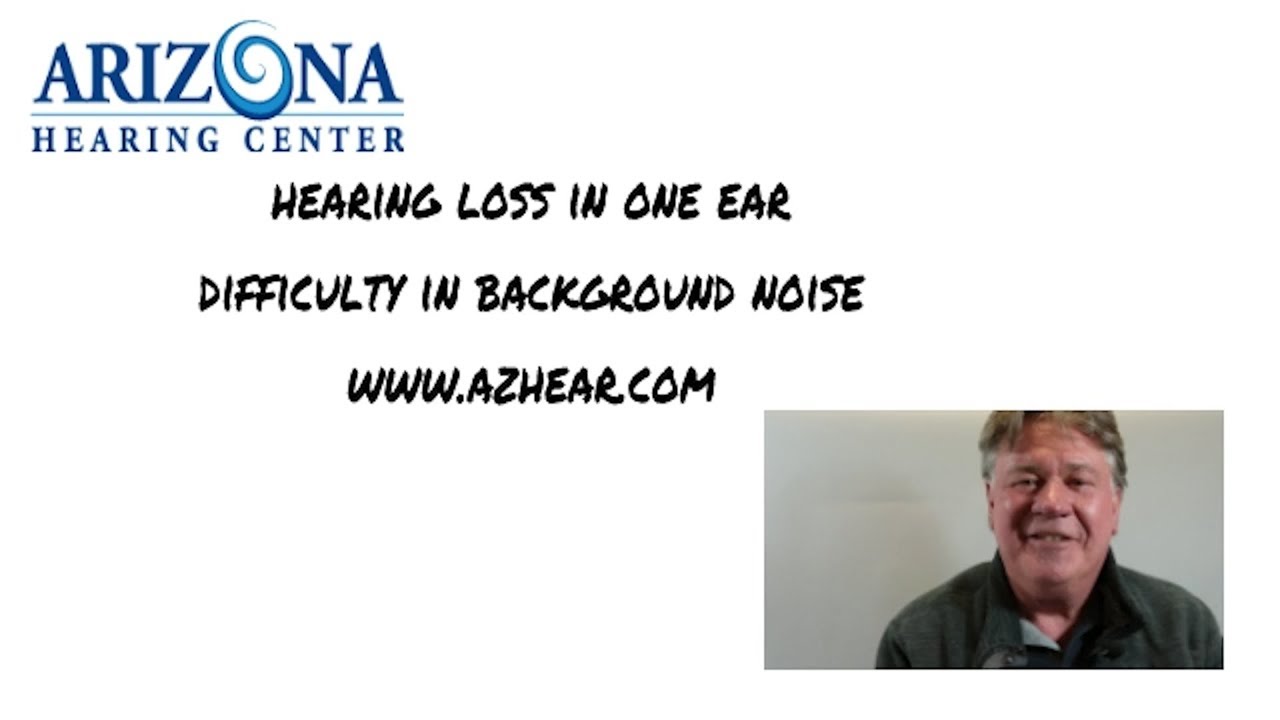 Patient Testimonial- Hearing Loss in One Ear, Difficulty with Background Noise