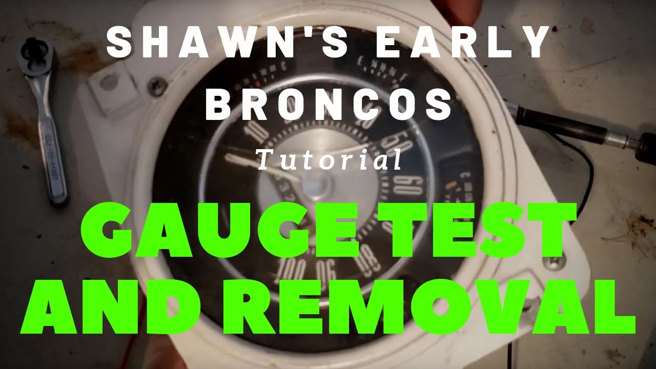 Early Bronco | Test and remove instrument cluster gauge