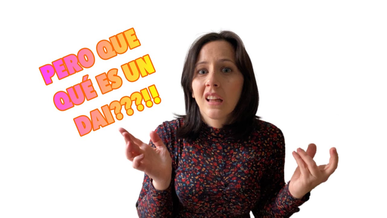 ¿QUÉ ES UN DAI? - VIVIR CON UN DAI