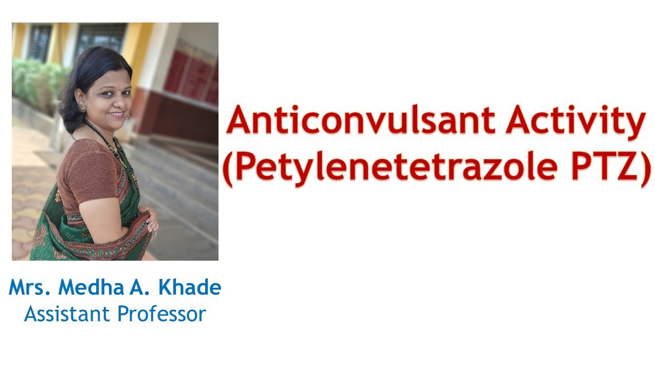 Anticonvulsant activity of Diazepam (Pentylenetetrazol)