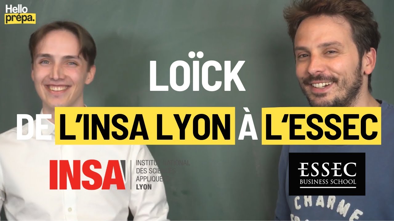 Loïck : De l'INSA Lyon à l'ESSEC (PGE) - Hello Prépa alumni