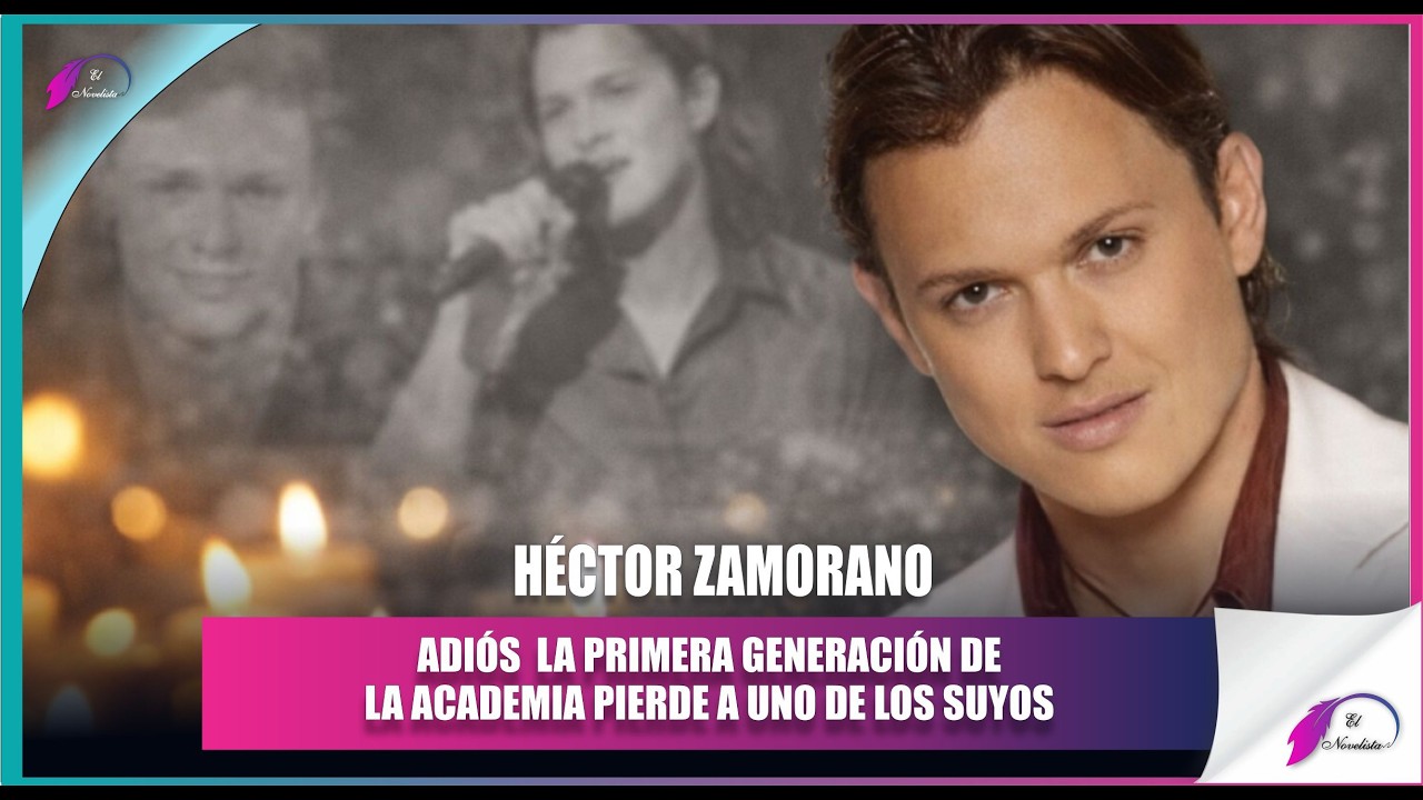 Muere Héctor Zamorano, de la primera generación de La Academia a los 47 años