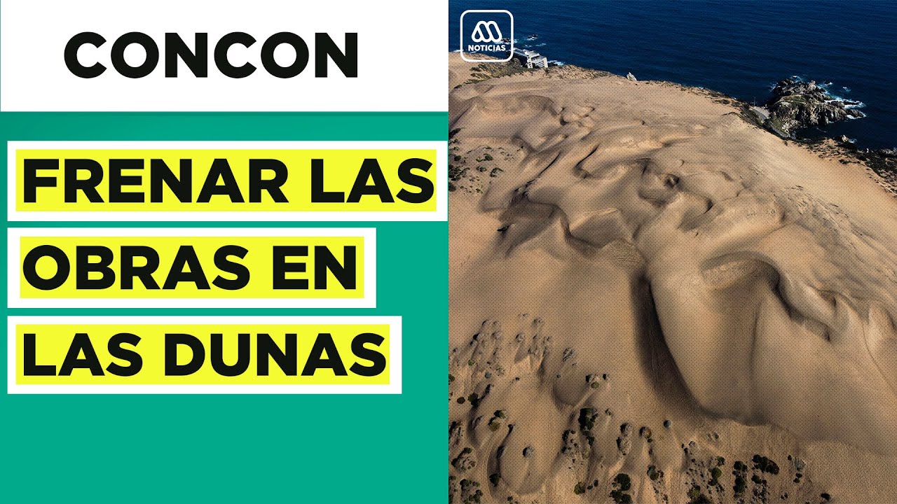 Reportaje | Concón lucha por frenar construcciones en las dunas