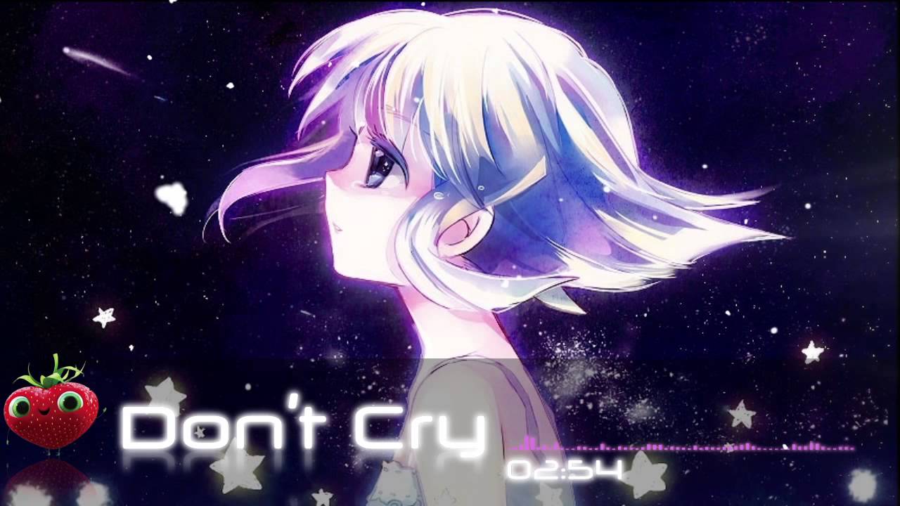 ✿ ClariS ~ Don't Cry [Nightcore]