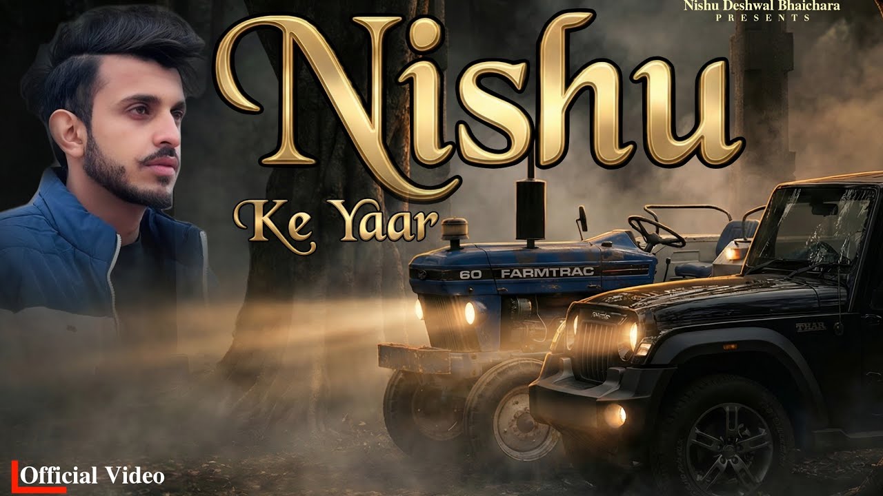 Nishu Ke Yaar New Song | Tochaan King | Nishu Deshwal Song | Nishu Bhai Song 