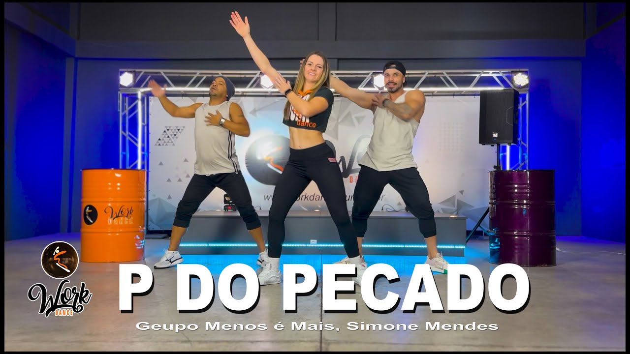 P DO PECADO - Grupo Menos é Mais, Simone Mendes ll COREOGRAFIA WORKDANCE ll Aulas de dança