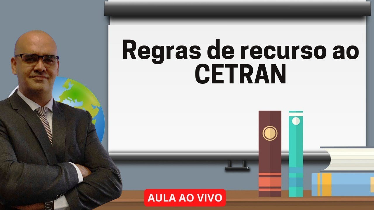 AULA #06 - REGRAS DE RECURSO AO CETRAN
