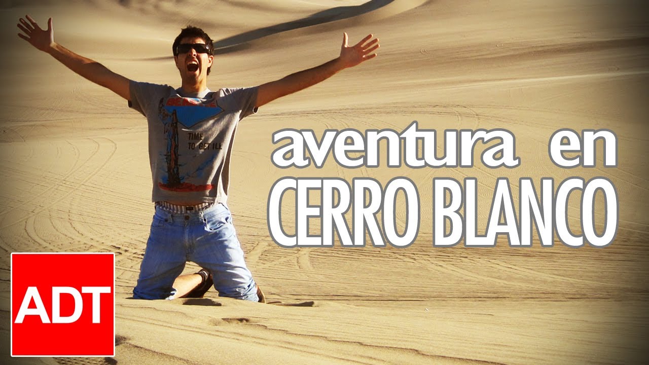 Trecking en Cerro Blanco - Nazca, aventura en la duna más alta del mundo