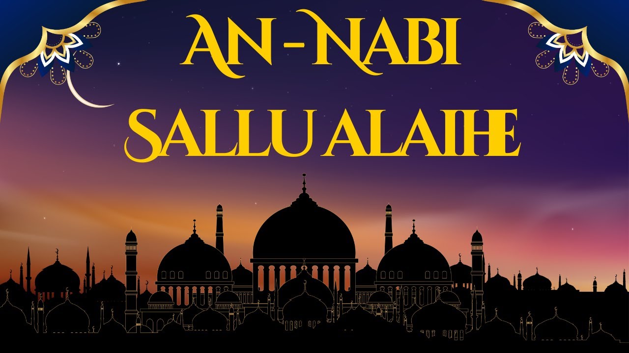 An - Nabi Sallu Alaih - Arabic Nasheed - Islamic Song - Meherin Studio