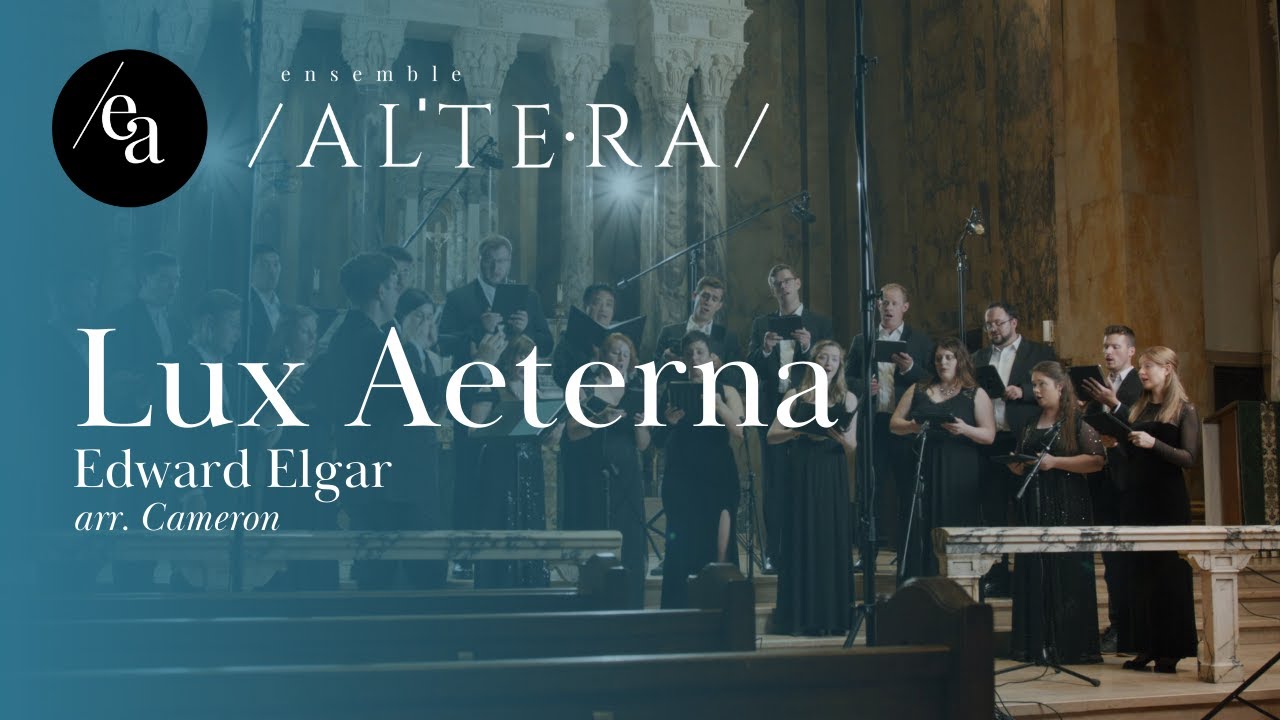 Lux Aeterna by Edward Elgar (arr. Cameron) - Ensemble Altera