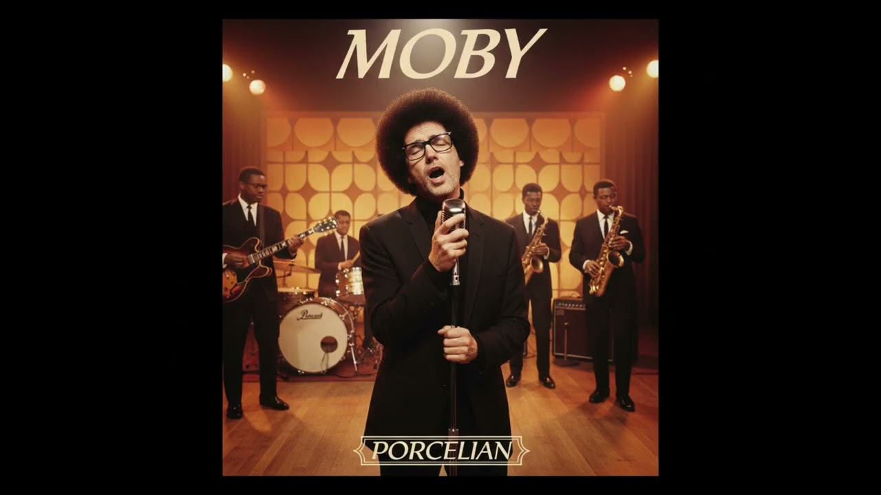 MOBY   PORCELAIN (1960s Motown Soul Funk RadioIA)