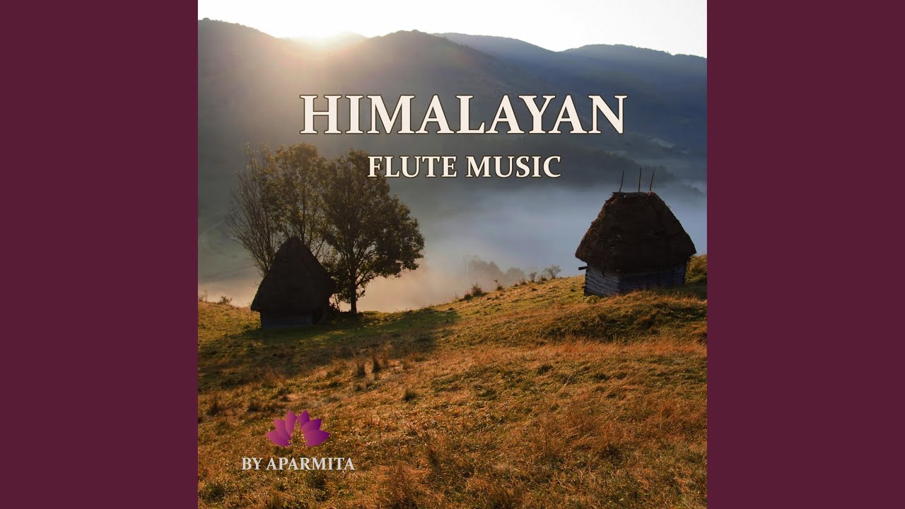 Himalayan Flute Music Epi. 109
