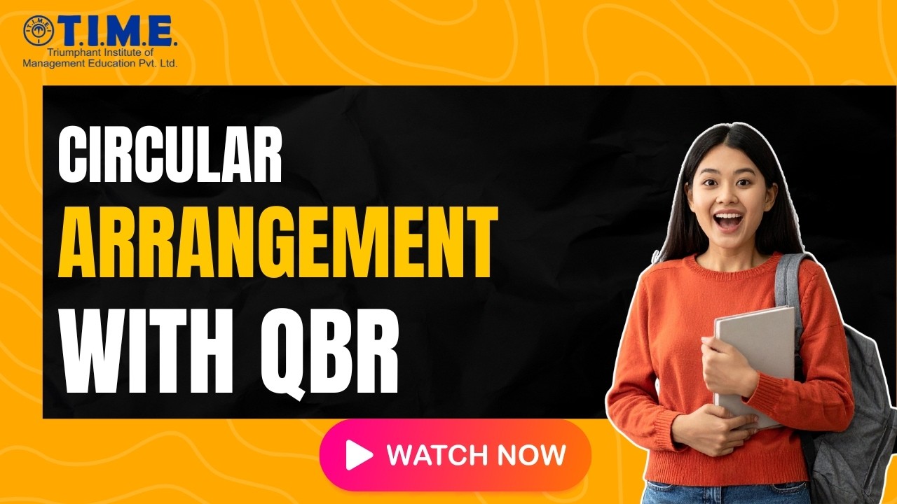 Circular Arrangement with QBR | Logical Reasoning for MAH MBA CET