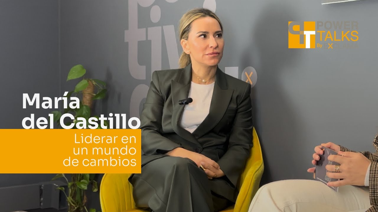 Liderar con propósito en un mundo de cambios | María del Castillo | #PowerTalksExclama