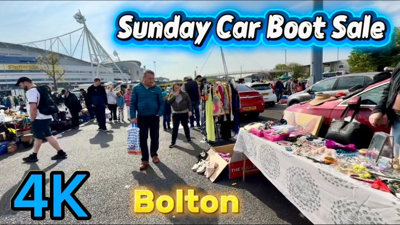 Sunday Car Boot Sale Bolton . Biggest Car Boot Sale in UK . Full Walking Tour 2026 . 