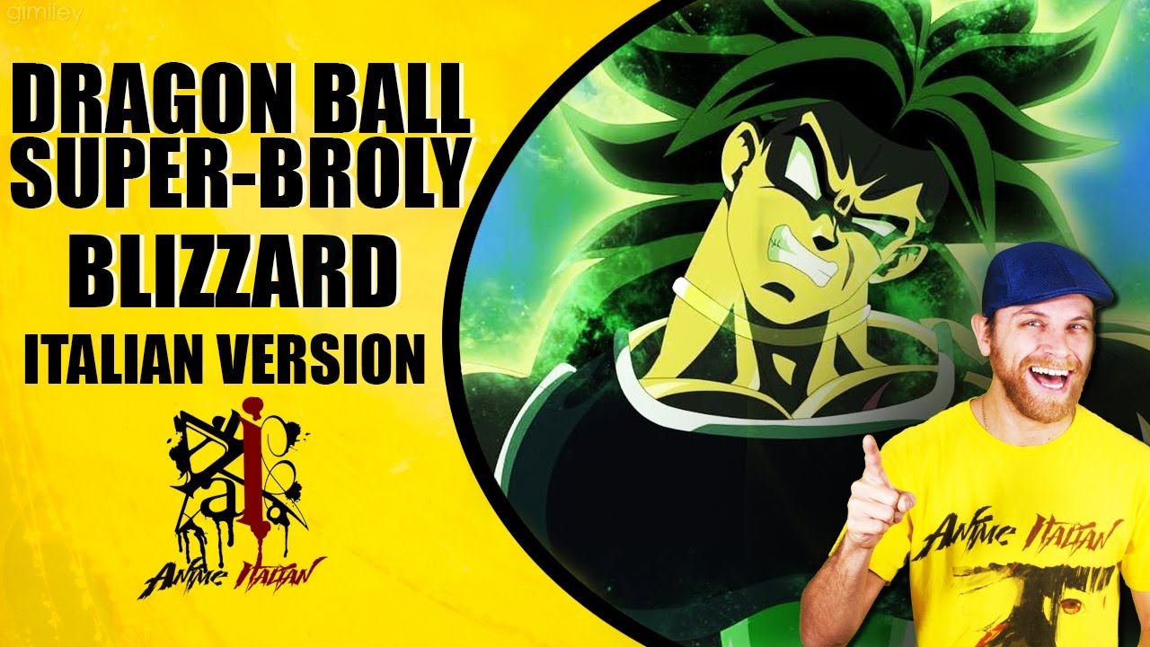 Dragon Ball Super: Broly - BLIZZARD (Versione Italiana)