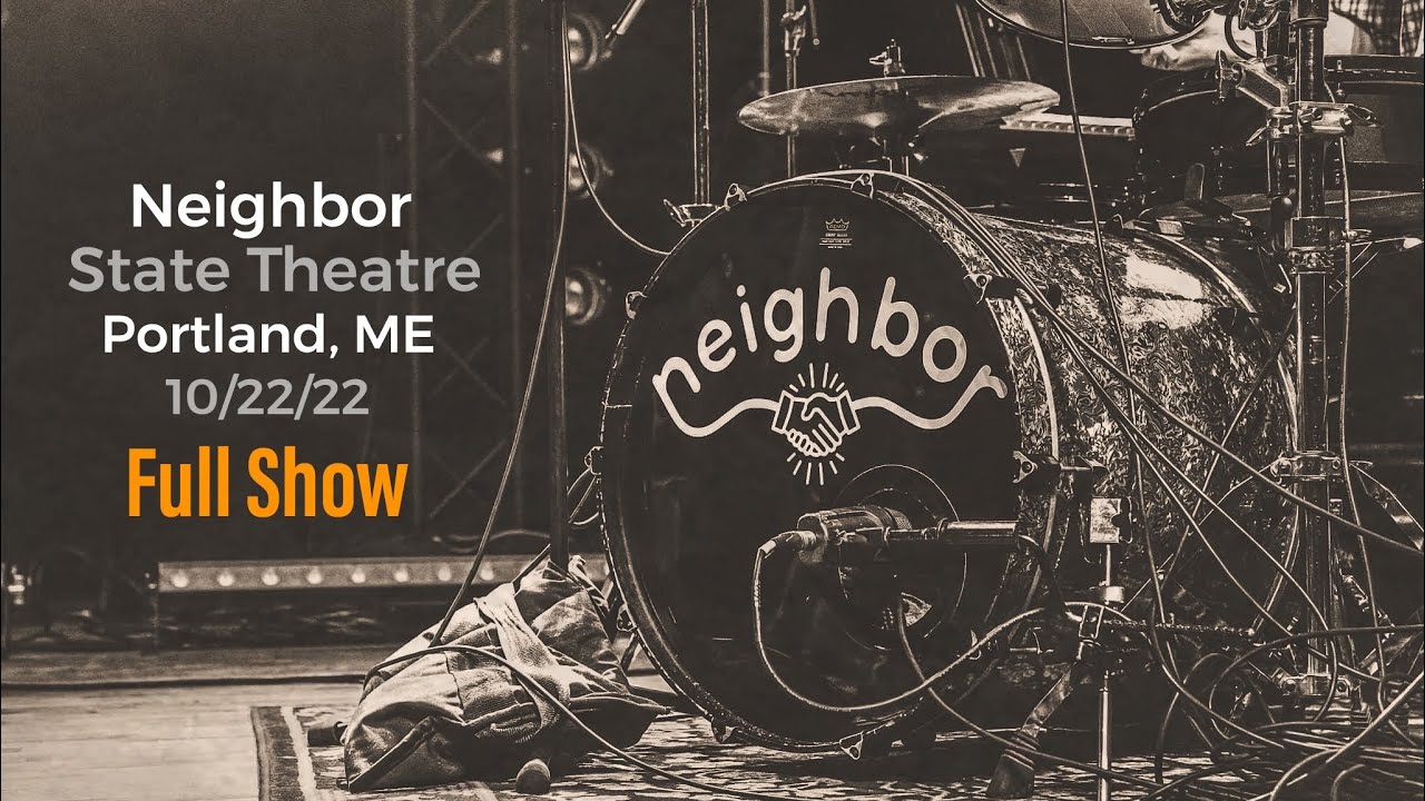 Neighbor - State Theatre - Portland, ME - 10/22/22