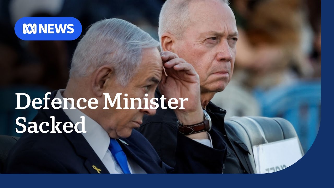 Benjamin Netanyahu sacks Israeli defence minister | ABC News