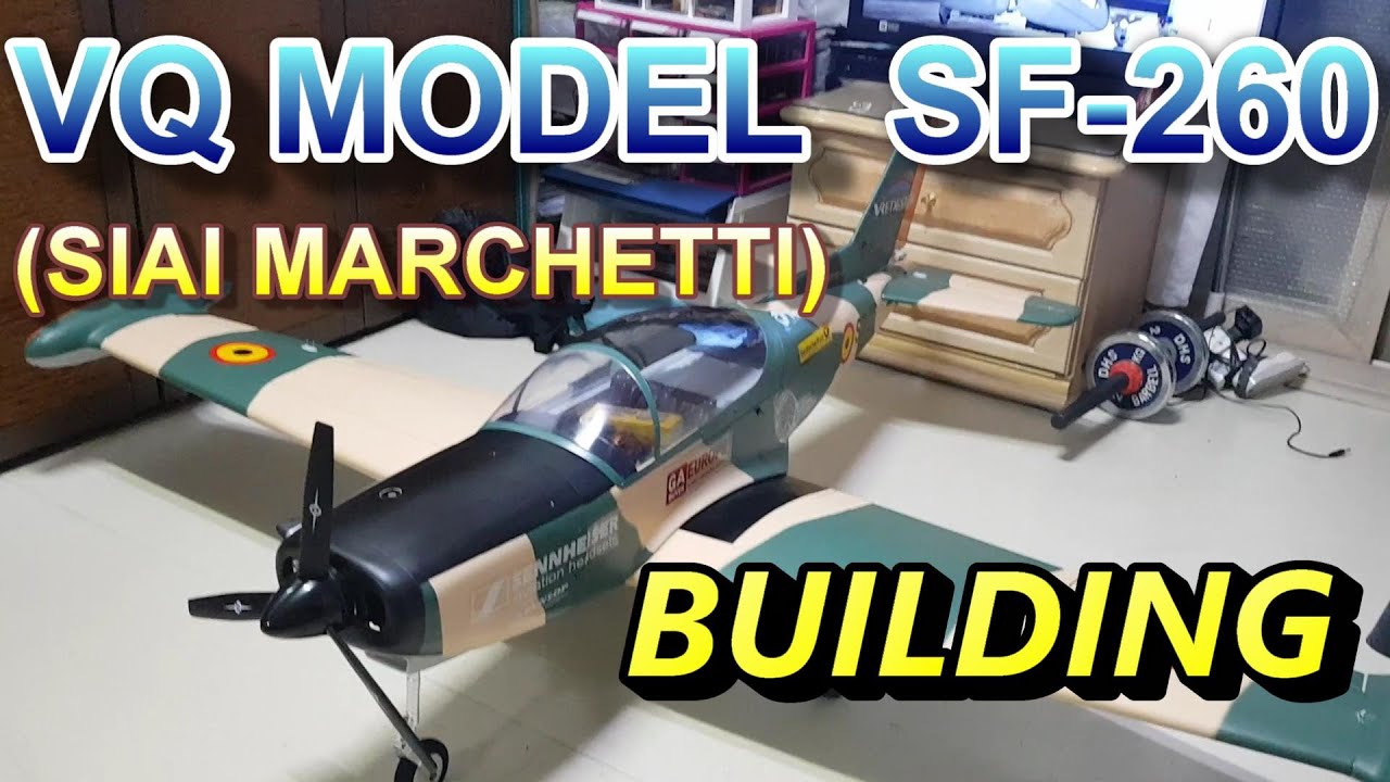 VQ MODEL, SF 260, SIAI MARCHETTI, BUILDING
