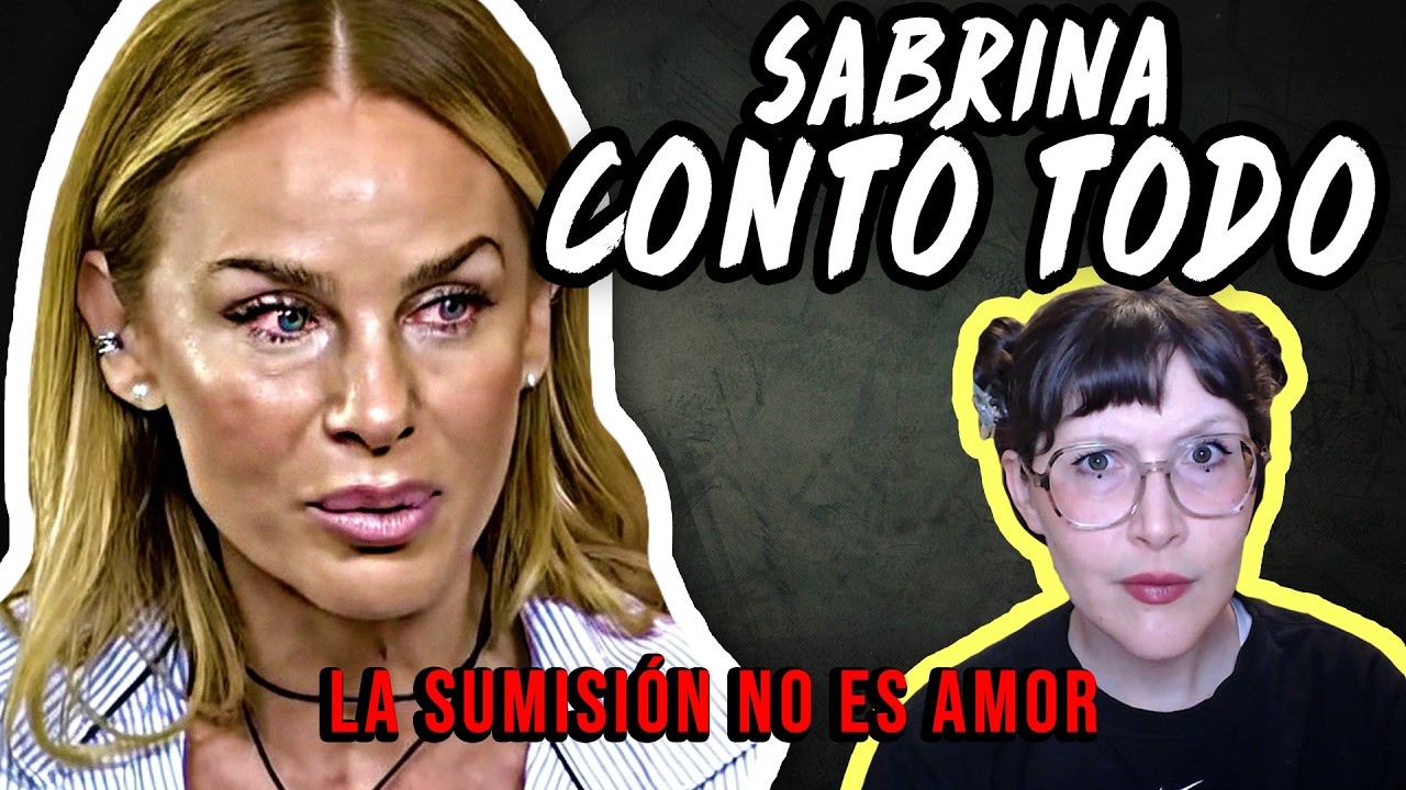 ¿Maltrato psicológico encubierto? El relato de Sabrina Rojas que alarma