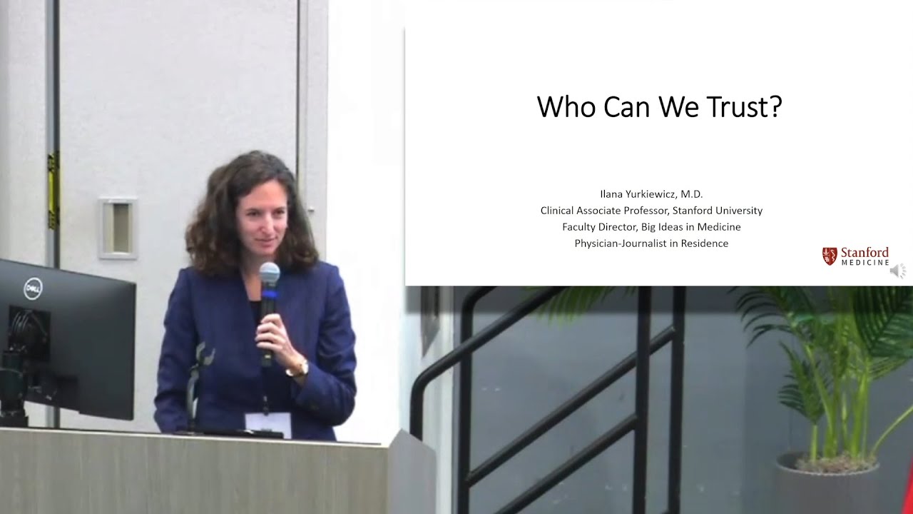 Who Can We Trust? | Stanford Big Ideas in Medicine 2025 Opening Talk | Dr. Ilana Yurkiewicz