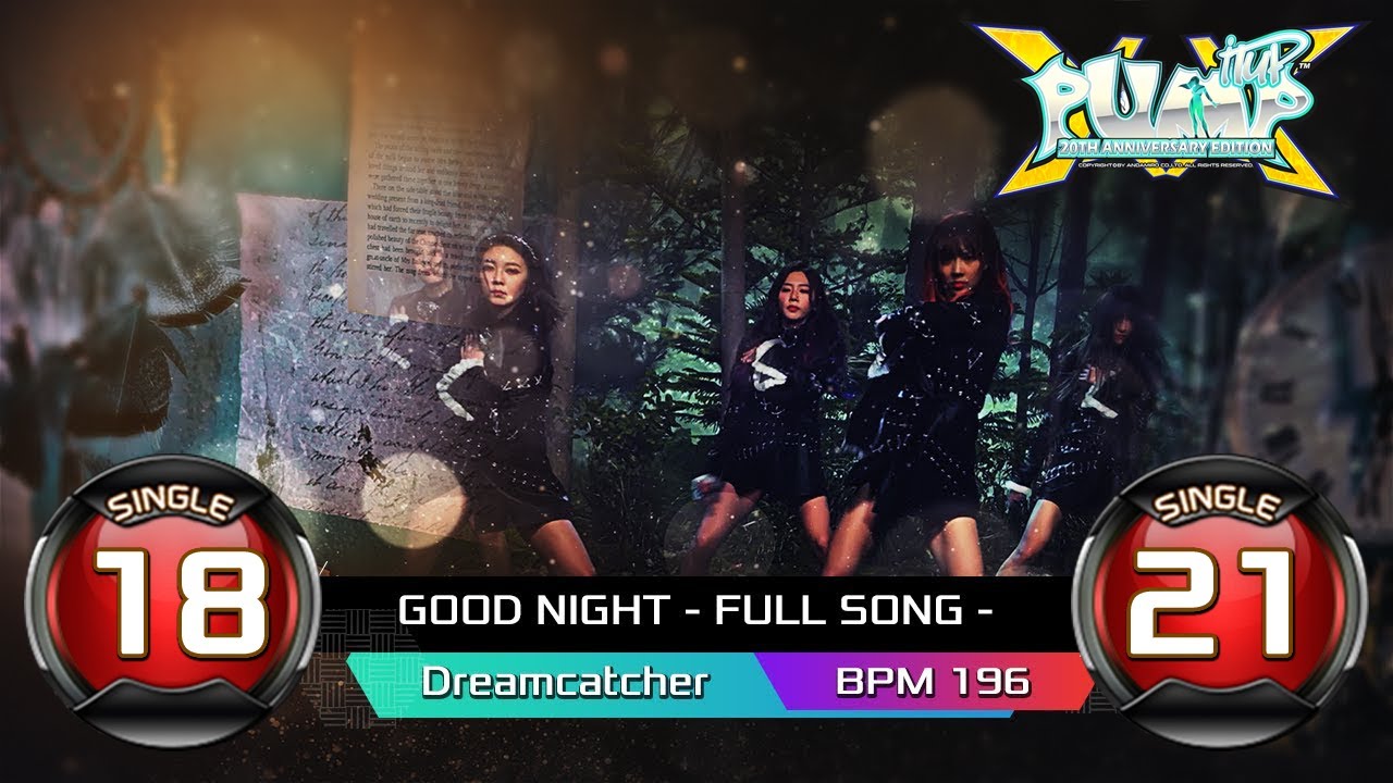 [PUMP IT UP XX] Good Night FULL SONG (굿 나이트 풀송) S18 & S21 ✔