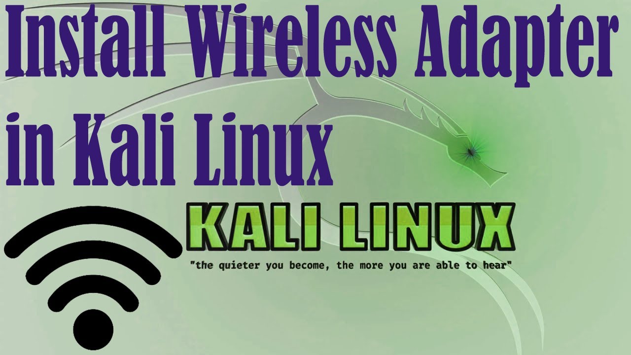 How to Install Wireless Adapter in Kali Linux