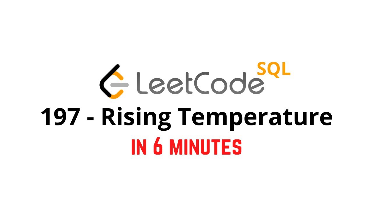 197. Rising Temperature - LeetCode SQL Solution [EASY]