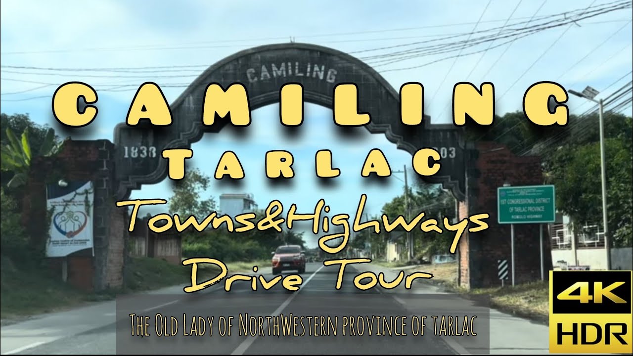 CAMILING TARLAC Towns&Highways Drive Tour @TravelwithTiffany #drivetour #centralluzon  #tarlac  4K
