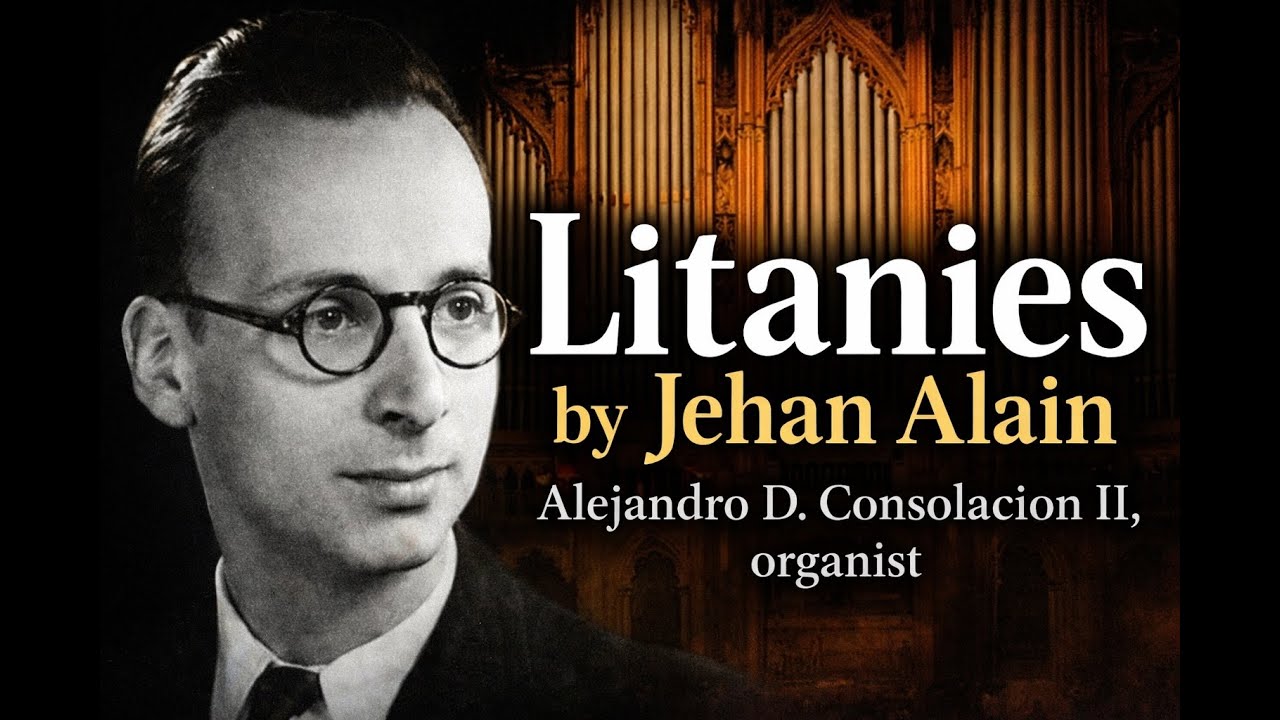Jehan Alain – Litanies (JA 119) | Alejandro D. Consolacion II, organist