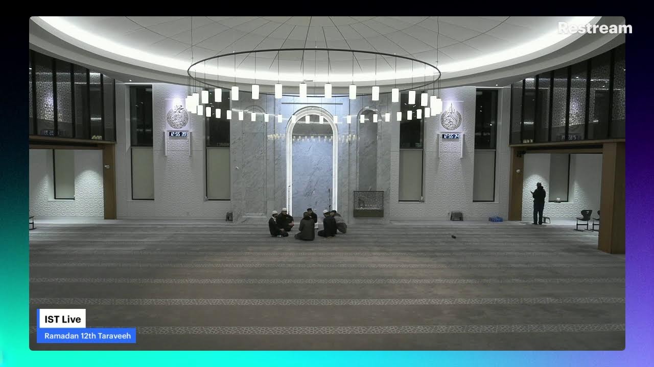 IST Live - Ramadan 12th Taraveeh
