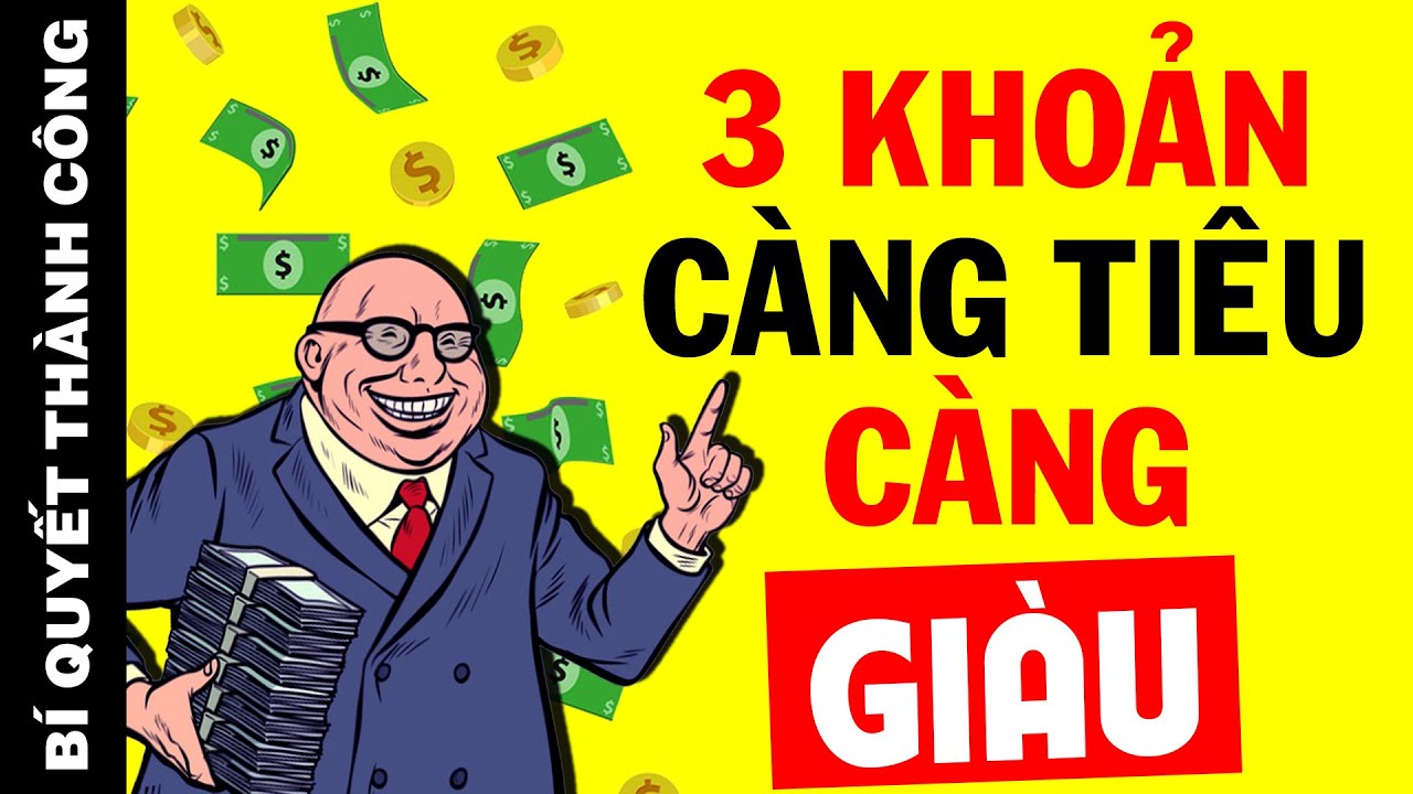 3 Khoản Tiền Càng Tiêu Nhiều Càng Kiếm Được Nhiều - Đúc Kết Để Đời Của Tỷ Phú Lý Gia Thành