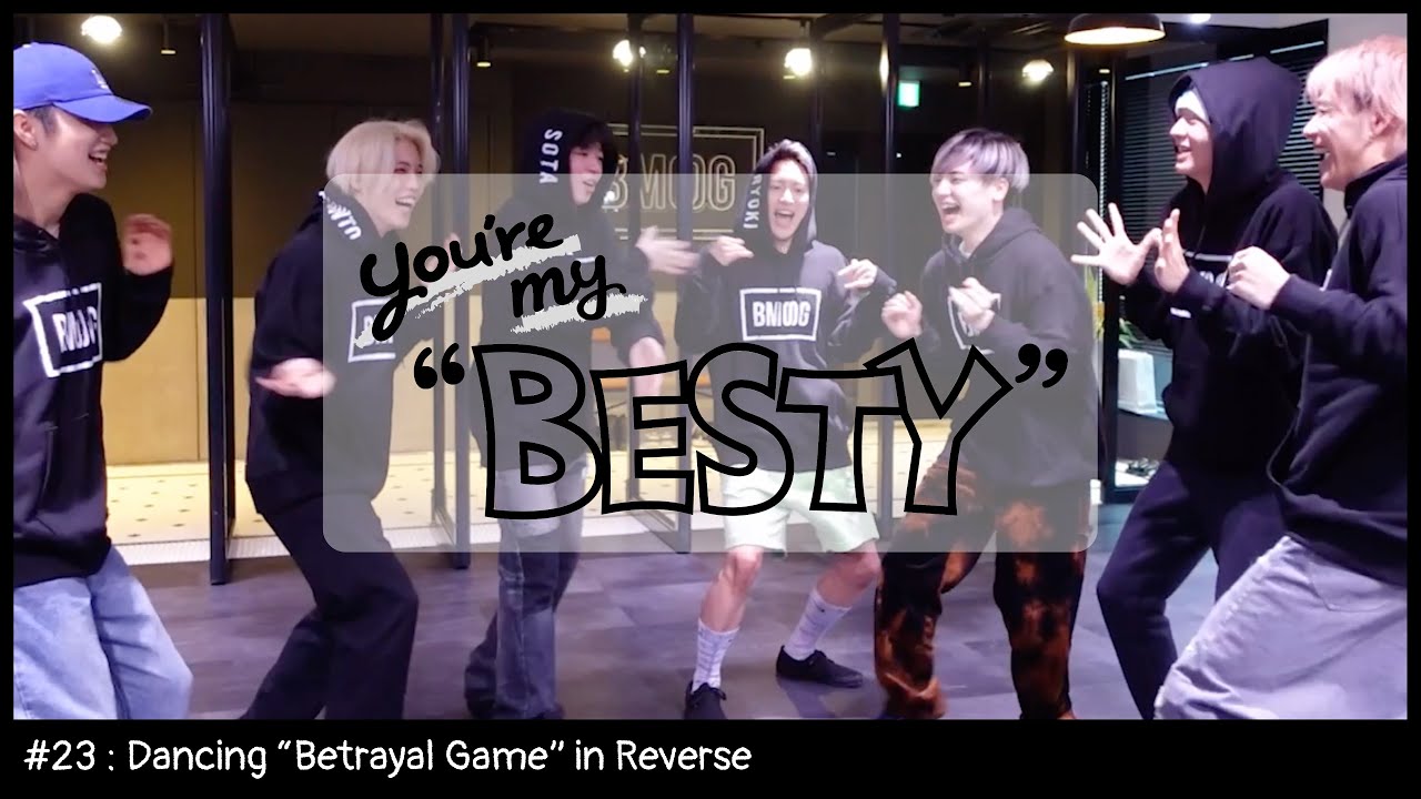 BE:FIRST / Betrayal Game 逆再生ダンス (Dancing “Betrayal Game” in Reverse) [You're My 