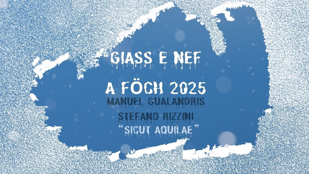 ITALIE PAR ICI - GIASS E NEF A FÖCH 2025 - VALBONDIONE - I LUPI DI SETTALA